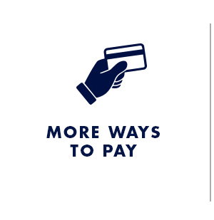 MORE WAYS TO PAY