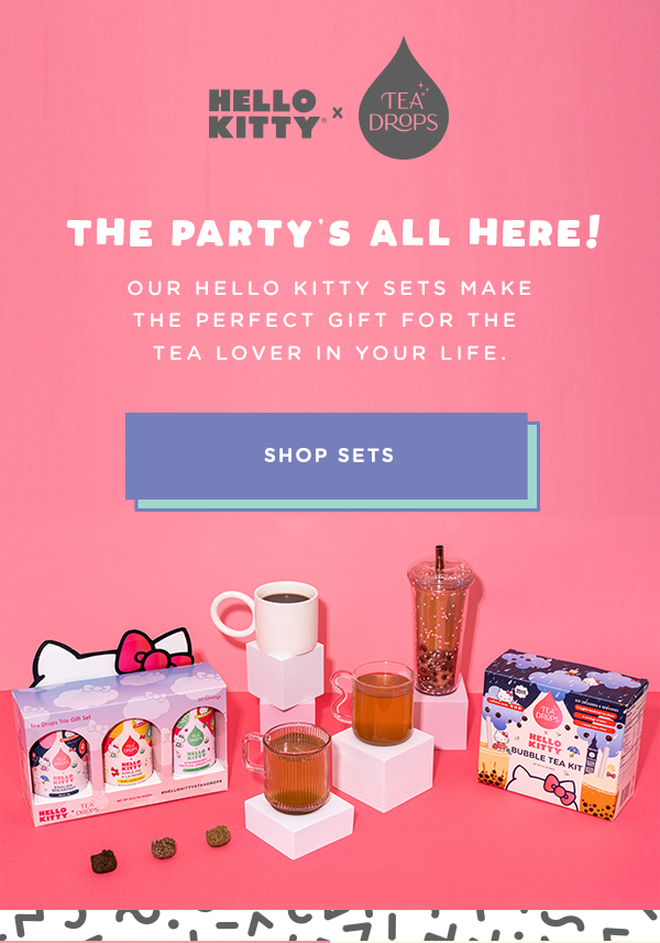 Tea Drops Which Hello Kitty Tea Set Is Your Fave? Milled