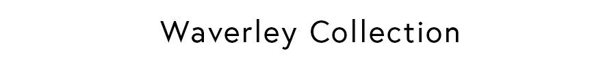 Waverley Collection