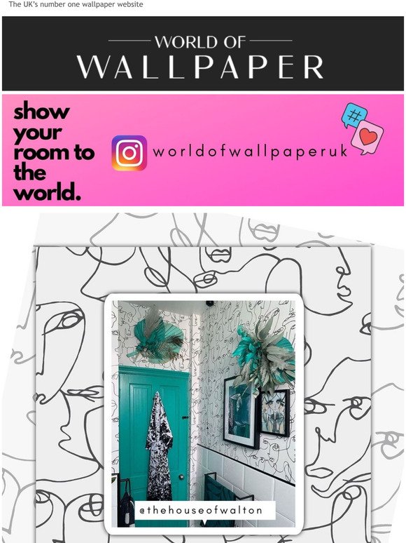 Show your room to the World. Inspirational customer images at World of Wallpaper Instagram