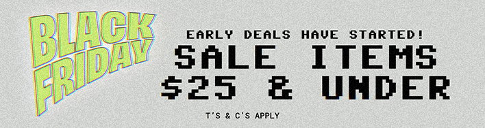 BLACK FRIDAY EARLY DEAL >> SALE ITEMS $25 & UNDER 