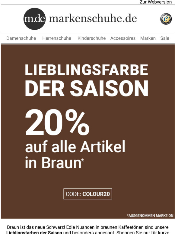 Lieblingsfarbe der Saison  20% auf alles in Braun*