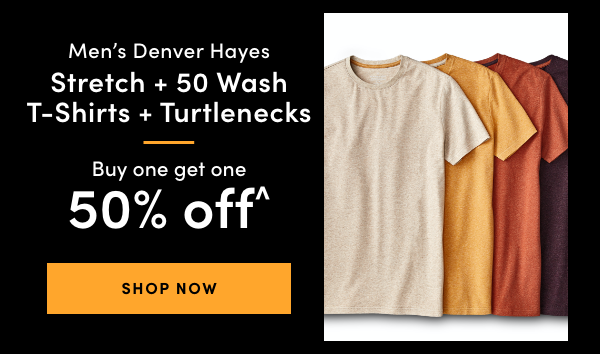 Men's Denver Hayes Stretch & 50 Wash T-Shirts & Turtlenecks Buy One Get One 50% Off^