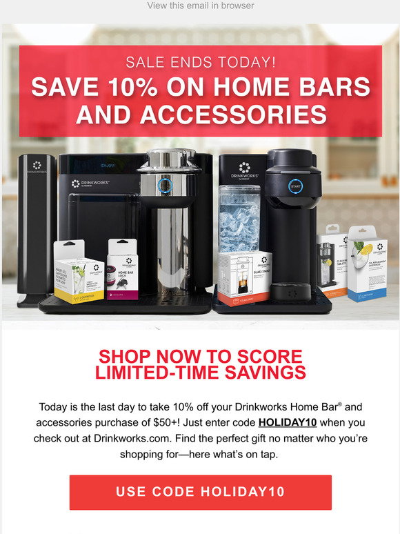 Drinkworks: LAST CALL: Take 10% off 