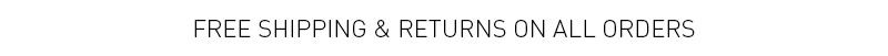 Free shipping & return on all orders