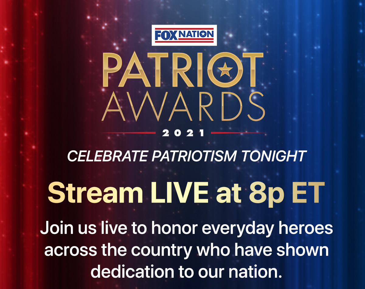 Fox News Streaming LIVE this Wednesday The Fox Nation Patriot Awards Milled