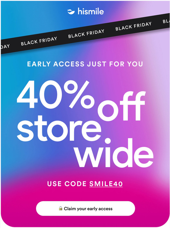 EARLY ACCESS: 40% OFF STOREWIDE