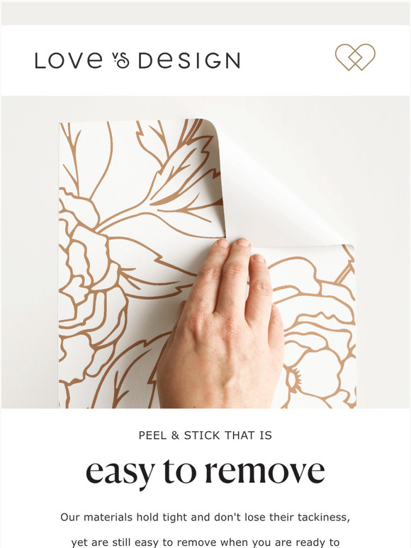 Easy to remove Peel and Stick Wallpaper.