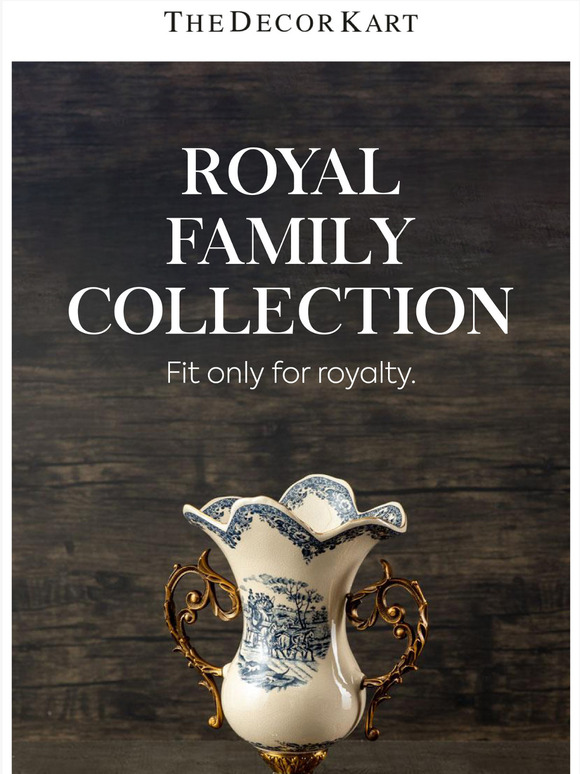 Just Launched - Royal Family Collection! 