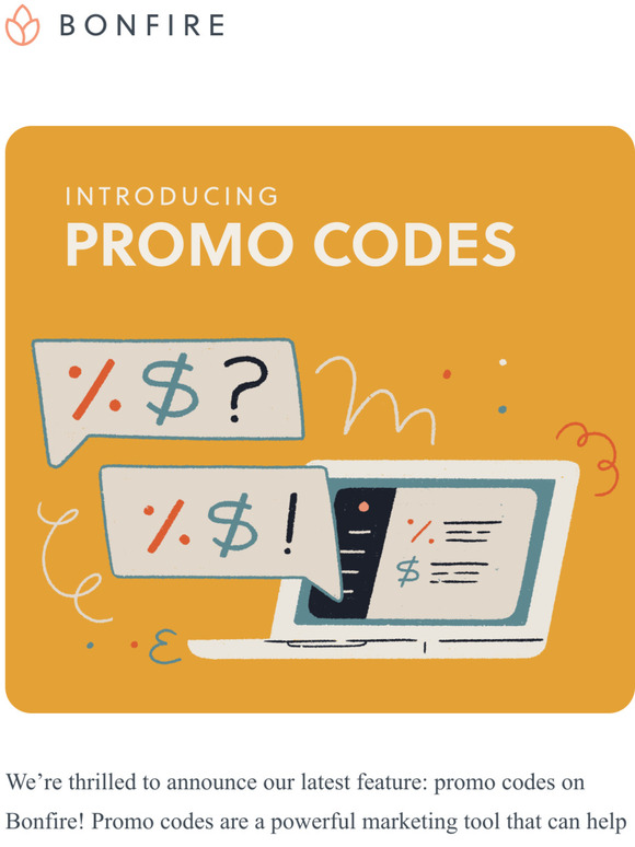  Just launched: promo codes on Bonfire