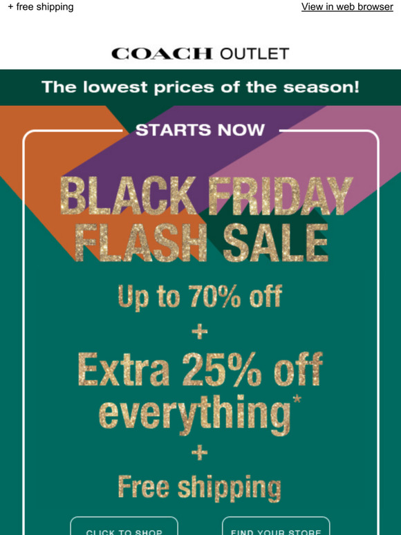 Coach Outlet Ca Because It S A Black Friday Flash Sale Extra 25 Off Everything Milled