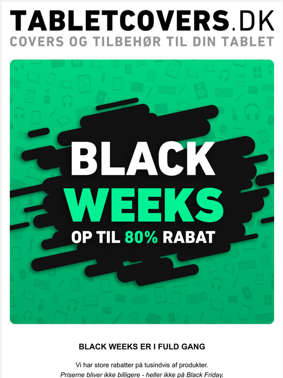 BLACK WEEKS er i fuld gang