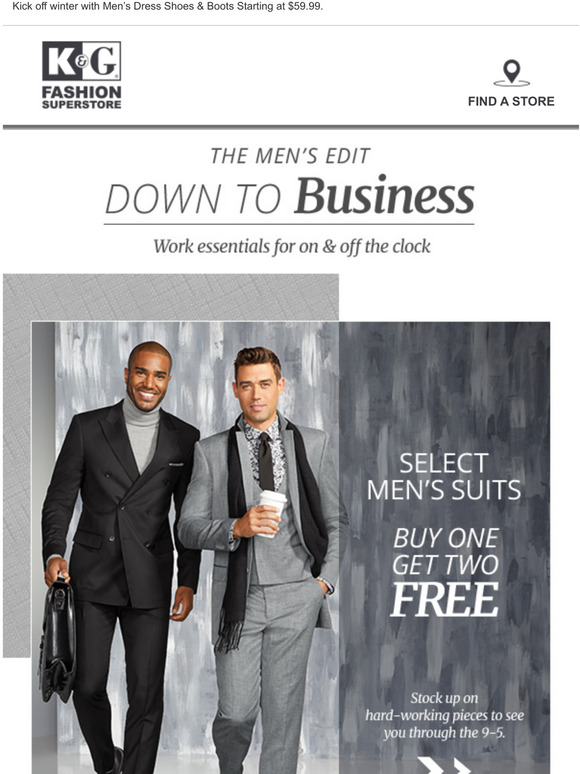 K G Fashion: Back for a limited time Mens Select Suits: Buy 1 Get 2 K G Fashion: Back for a limited time Mens Select Suits: Buy 1 Get 2