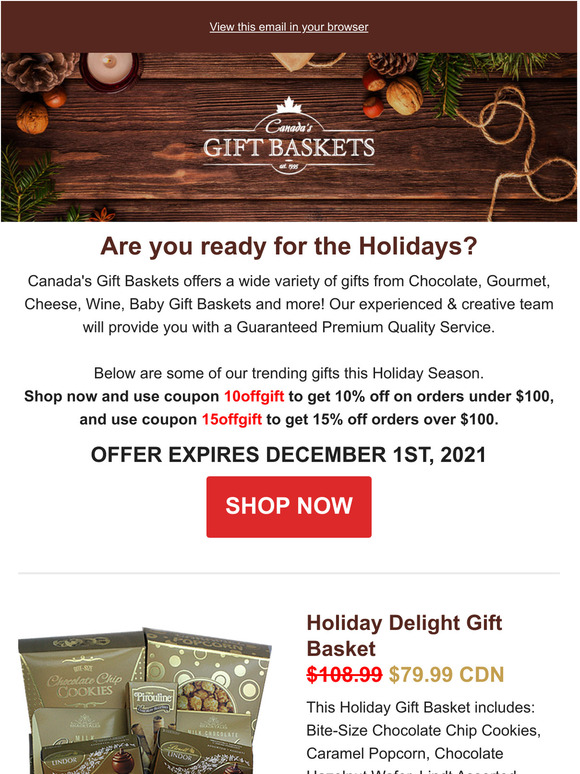 Holiday Offer, order your Christmas gift baskets today.
