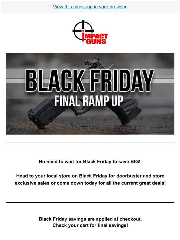 Final Ramp Up Before Black Friday!