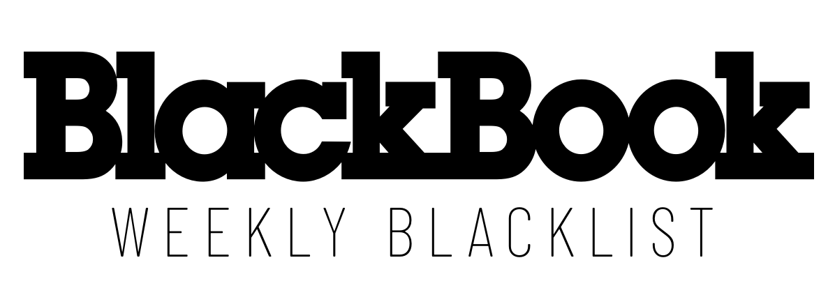 BlackBook Weekly Blacklist