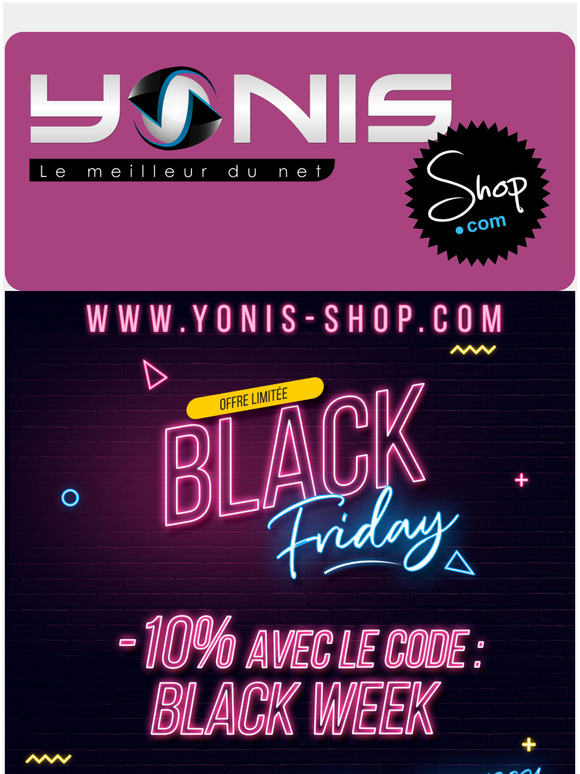 Pour vous  - 10% avec le code BLACKWEEK