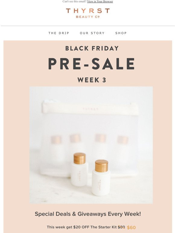 Black Friday Pre-Sale: Last Day Tp Get $20 Off The Starter Kit!