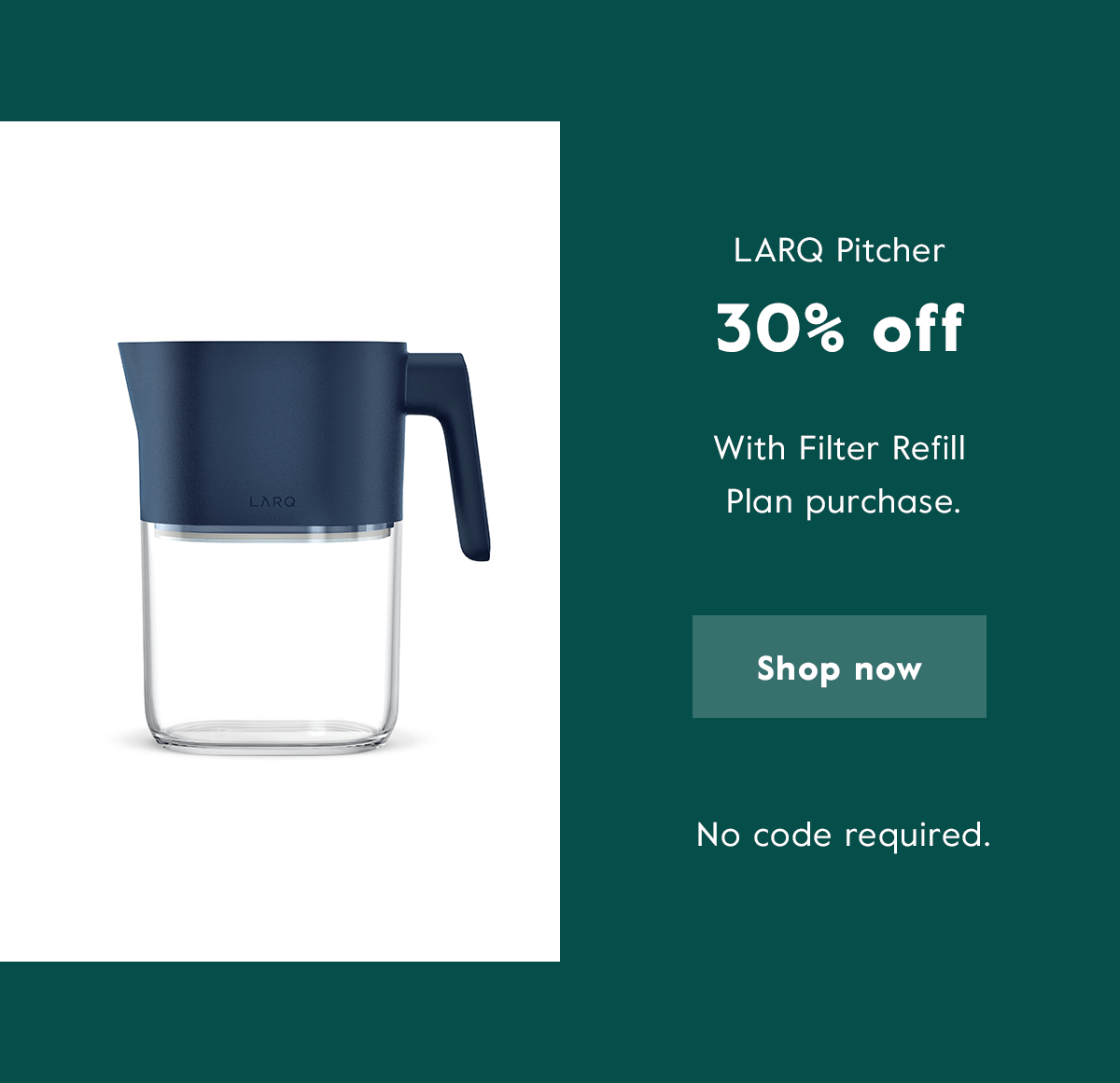 LARQ Pitcher - up to 30% off starting November 21st.