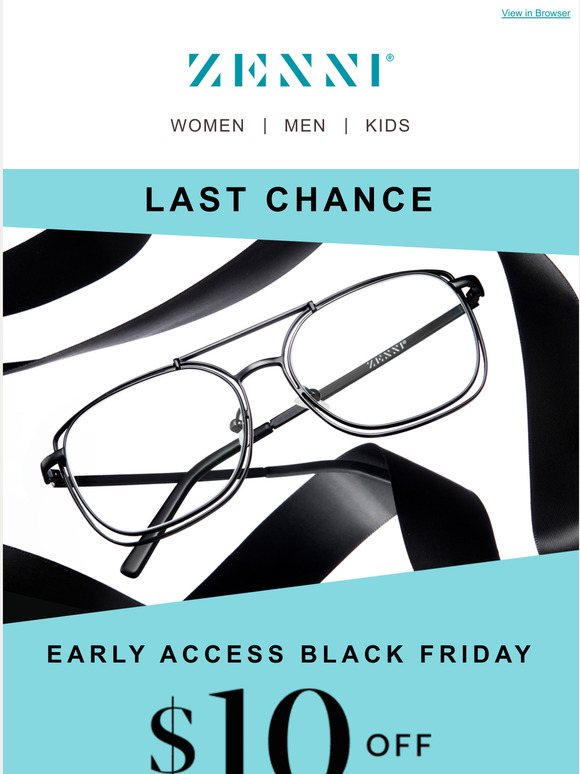 Zenni Optical Theres just a few hours left of Black Friday early