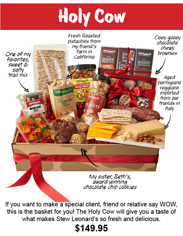 Stew Leonard's Gift Baskets Holy Cow Our New Gifts Are Here! Milled