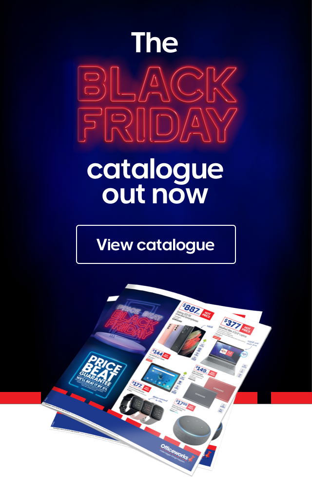 The Black Friday catalogue out now. View catalogue