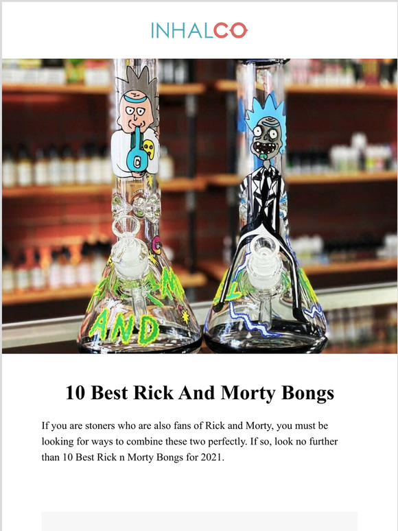 Rick and Morty Bong - 420 Life