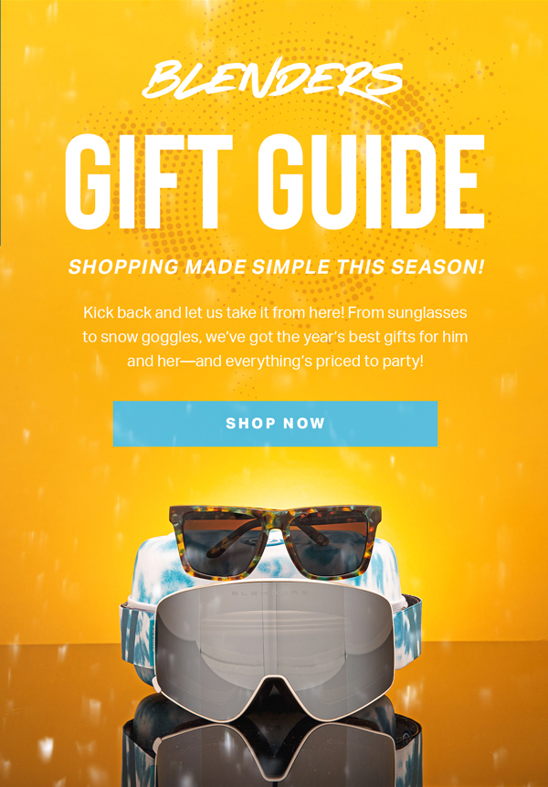 Blenders Eyewear Blenders Holiday Gift Guide // Shop Early! Milled