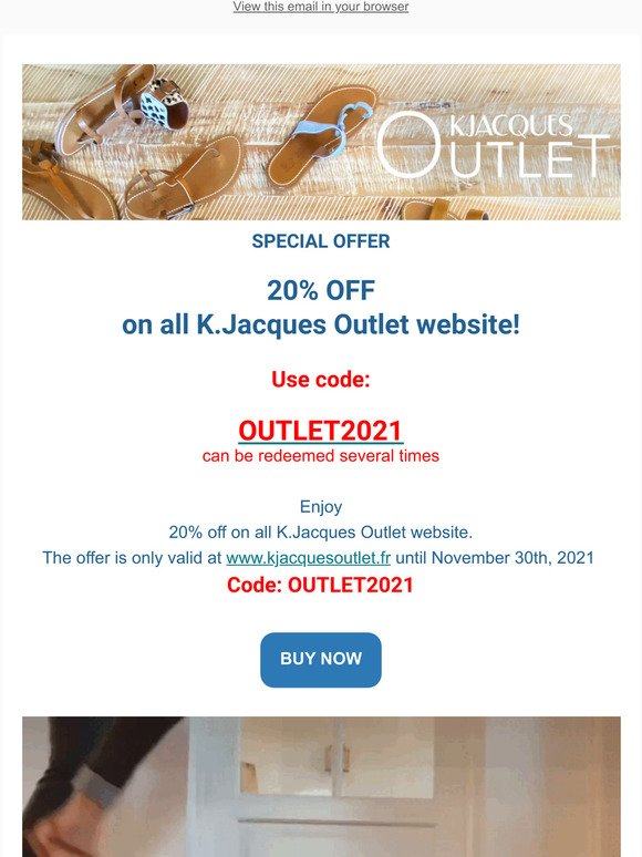 20% OFF - K.Jacques Outlet!