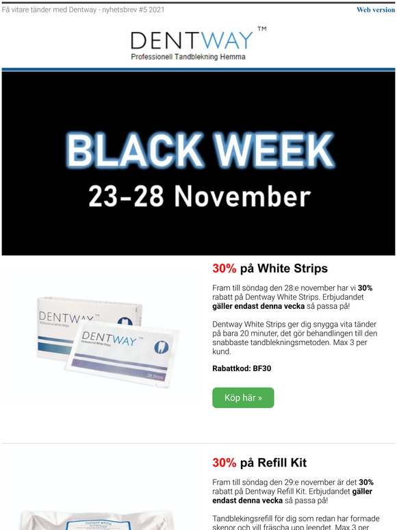 BLACK WEEK med kampanjer p tandblekning: 23 - 29 november