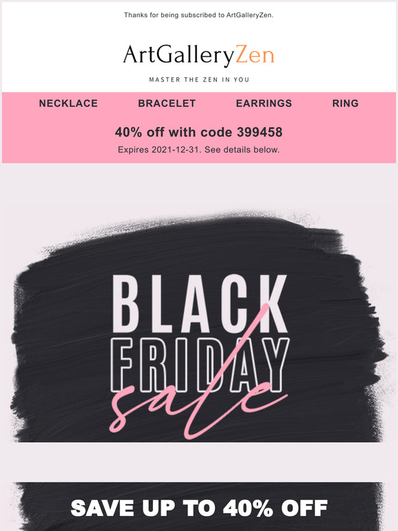 Hurry Before It's Gone | 40% off for Black Friday