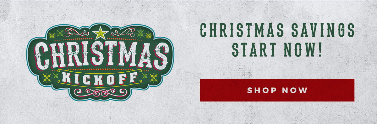 Christmas Kickoff | Christmas Savings Start Now! | Shop Now