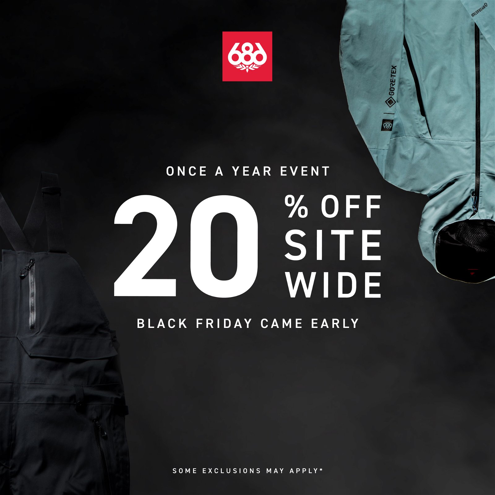 686: It's On! Black Friday Came | 20% Off Site Wide Milled