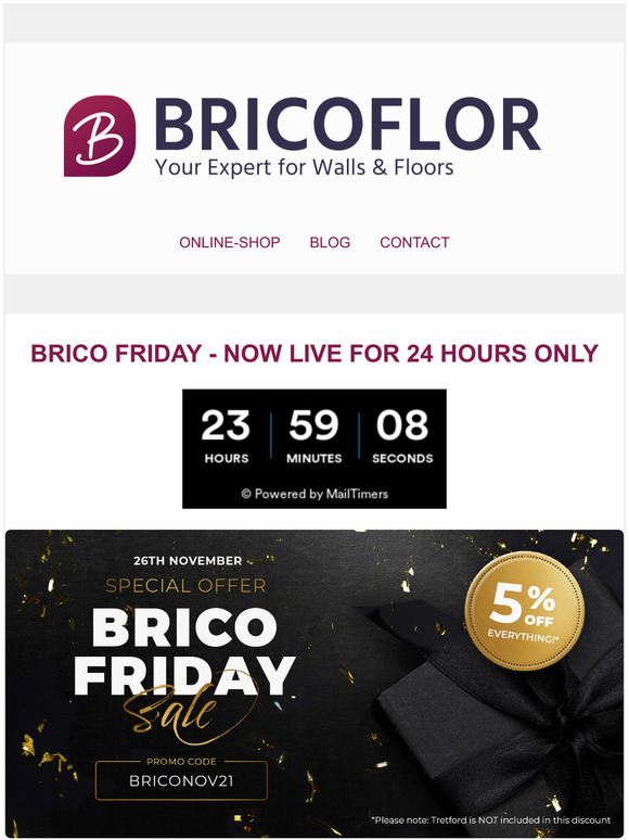 BRICO FRIDAY - 5% off the WHOLE website!