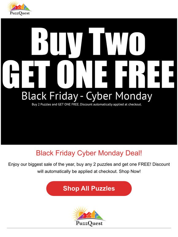 Black Friday Buy Two GET ONE FREE EVENT