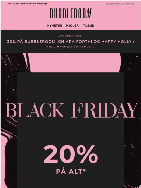 Bubbleroom: SISTE SJANSE til a shoppe vare Black Weekend-tilbud! | Milled