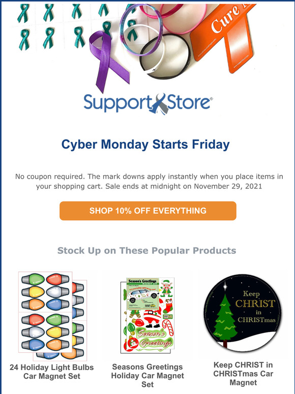 Cyber Monday starts Friday- 10% off everything