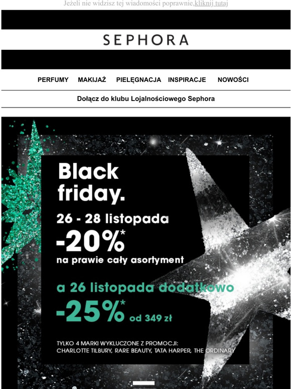 BLACK FRIDAY w Sephora!  -25% od 349zl,  sprawd