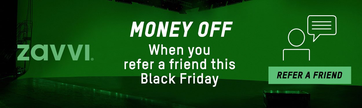 Money off when you refer a friend this Black Friday