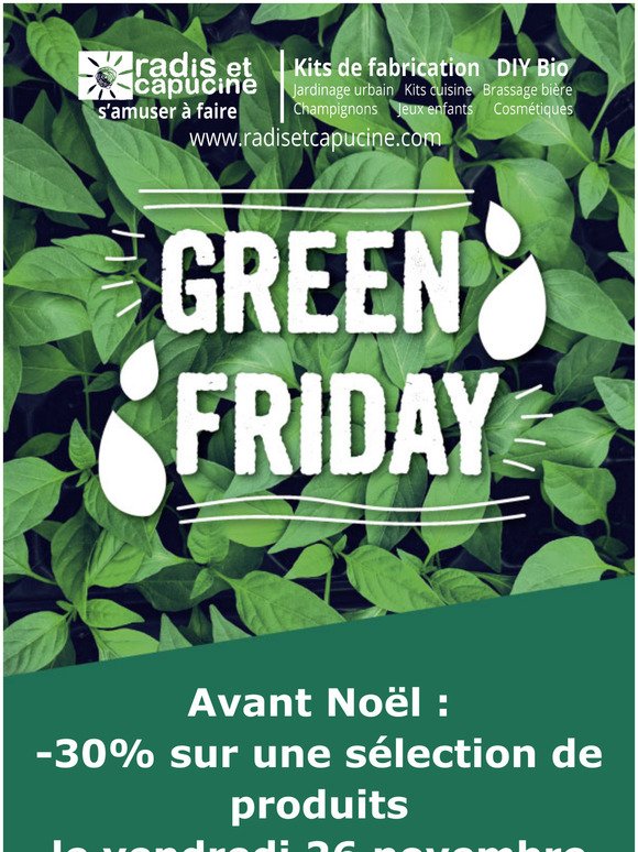 Green Friday : -30% sur une slection avant Nol