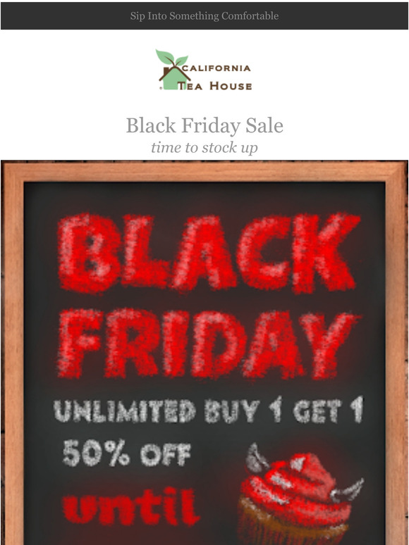  Black Friday - Tea Sale! 