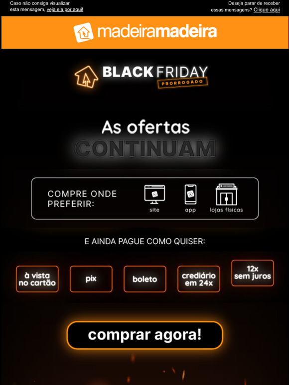 PRORROGOU! As melhores ofertas continuam!