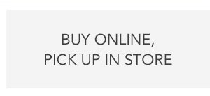 buy online, pick up in store
