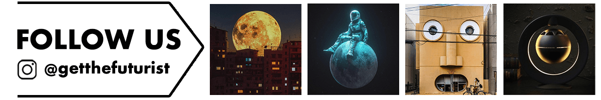 Follow The Futurist on Instagram! | @getthefuturist