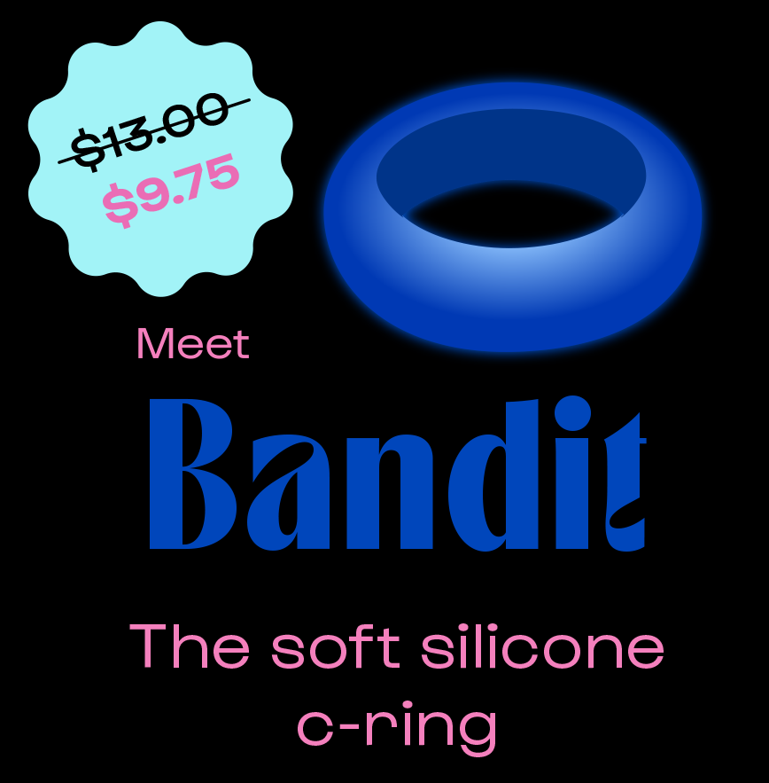 Meet Bandit the soft silicone c-ring