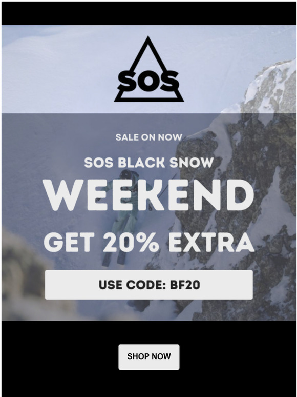 SOS BLACK SNOW WEEKEND