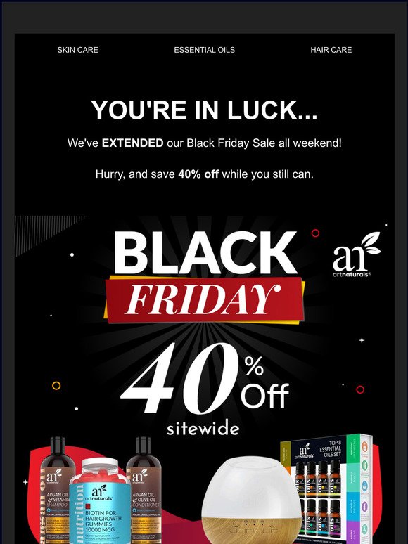 Our Black Friday has EXTENDED!