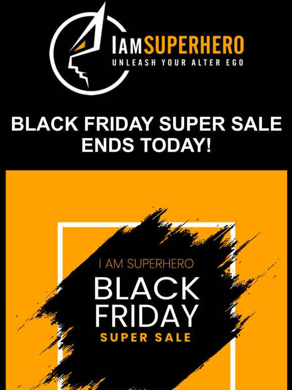  Super Sale Ends Today!