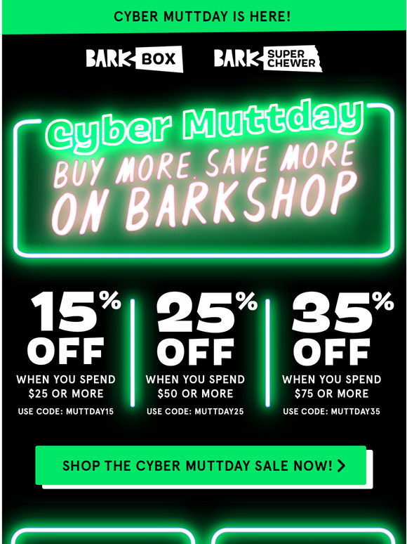 The Cyber Muttday Sale is On!