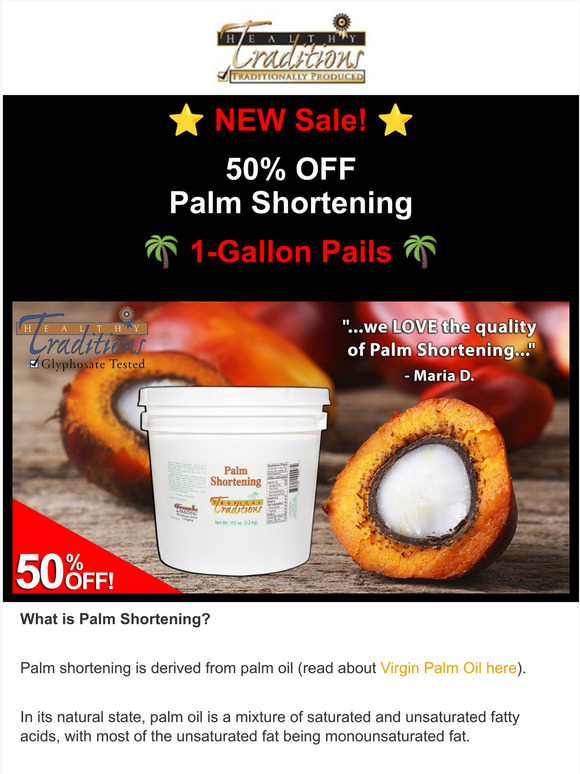 Tropical Traditions 50 OFF Palm Shortening GlyphosateTested! Milled